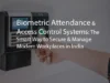 Biometric Attendance & Access Control Systems: The Smart Way to Secure & Manage Modern Workplaces in India